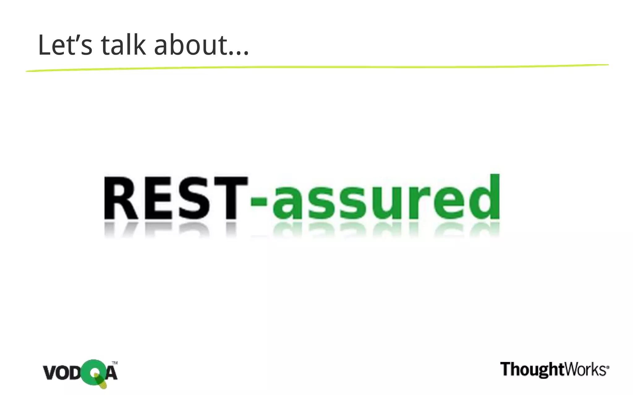 Let’s talk about...
 