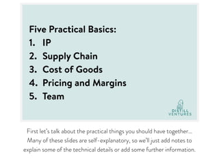 First let’s talk about the practical things you should have together…

Many of these slides are self-explanatory, so we’ll just add notes to
explain some of the technical details or add some further information.
 