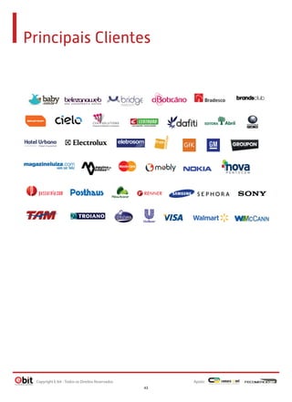 Principais Clientes

Copyright E-bit - Todos os Direitos Reservados

Apoio:
43

 