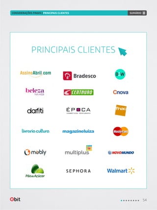 PRINCIPAIS CLIENTES
54
CONSIDERAÇÕES FINAIS | PRINCIPAIS CLIENTES SUMÁRIOSUMÁRIO
 