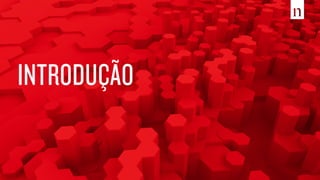 INTRODUÇÃO
 