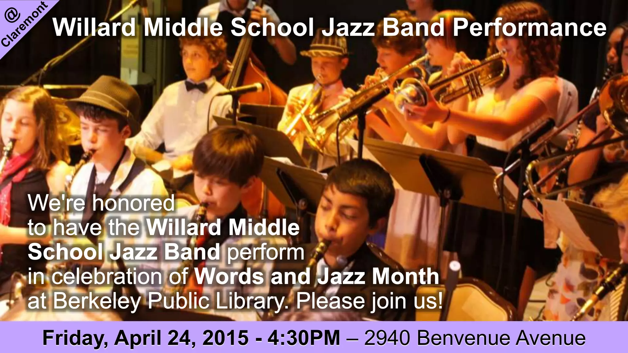 Willard Middle School Jazz Band Performance
Friday, April 24, 2015 - 4:30PM – 2940 Benvenue Avenue
 