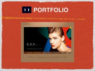 PORTFOLIO
 