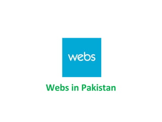www.cpne.webs.com
Council of Pakistan
Newspaper Editors
www.daily10minutes.webs.com Daily 10 Minutes
www.mennonitechurchpakistan.webs.com
First Mennonite
Church of Pakistan
www.thesportsplus.webs.com The Sports Plus
Webs in Pakistan
 