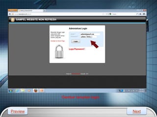 LOGO
Gambar tampilan login
Preview Next
 