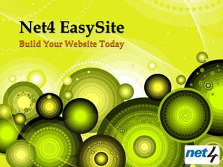 Net4 EasySite
Build Your Website Today
 