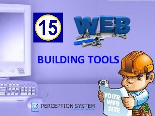 BUILDING TOOLS
 