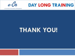 THANK YOU!
DAY LONG TRAINING
 