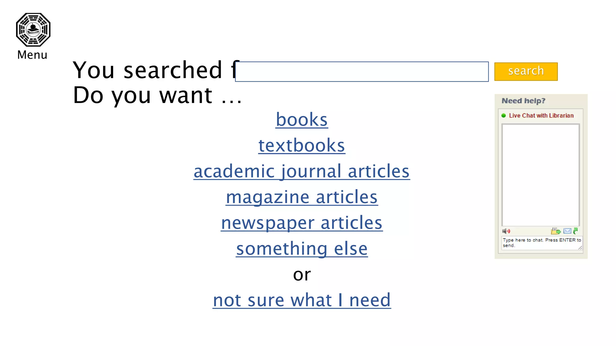 You searched for
Do you want …
books
textbooks
academic journal articles
magazine articles
newspaper articles
something else
or
not sure what I need
search
Menu
 