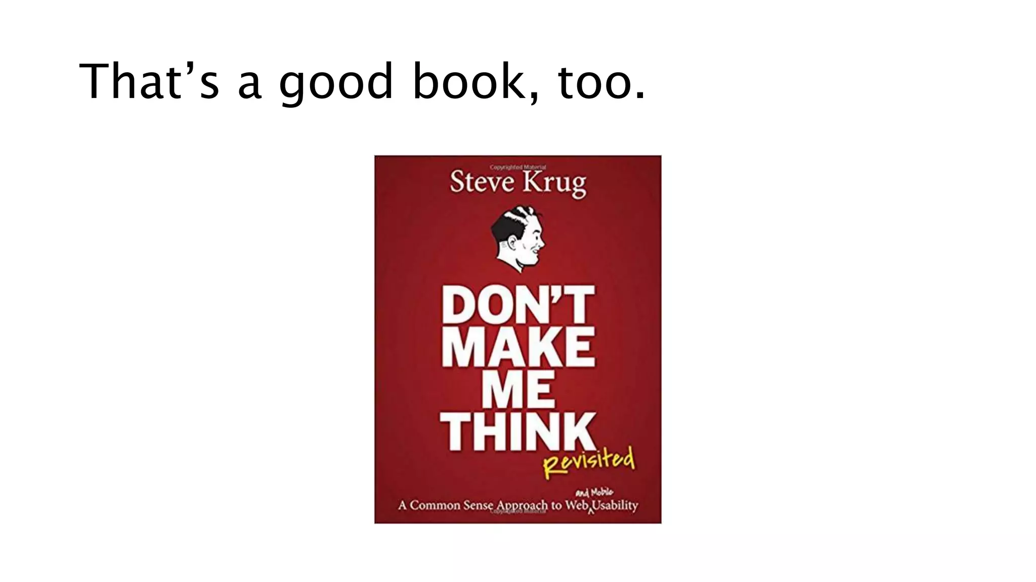 That’s a good book, too.
 