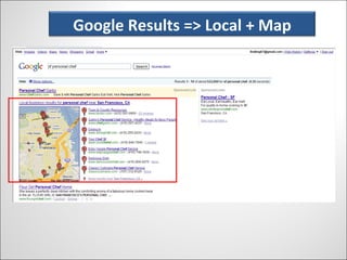 Google Results => Local + Map Google Results => Local + Map 