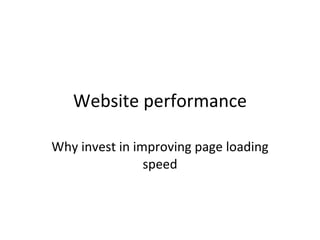 Website performance Why invest in improving page loading speed 