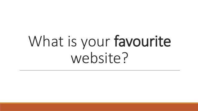 what is your favourite website