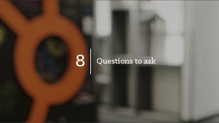 Questions to ask8
 