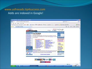 www.usfreeads.tip4success.com Adds are indexed in Google! 