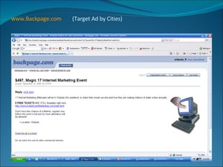 www.Backpage.com   (Target Ad by Cities) 