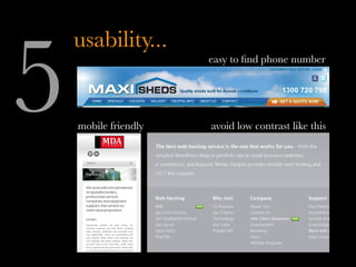 5
    usability...
                      easy to find phone number




    mobile friendly   avoid low contrast like this
 