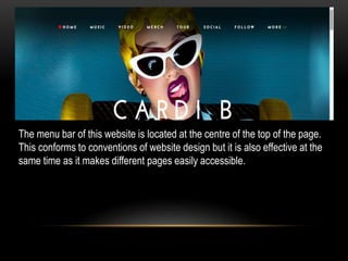The menu bar of this website is located at the centre of the top of the page.
This conforms to conventions of website design but it is also effective at the
same time as it makes different pages easily accessible.
 