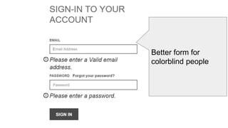 Better form for
colorblind people