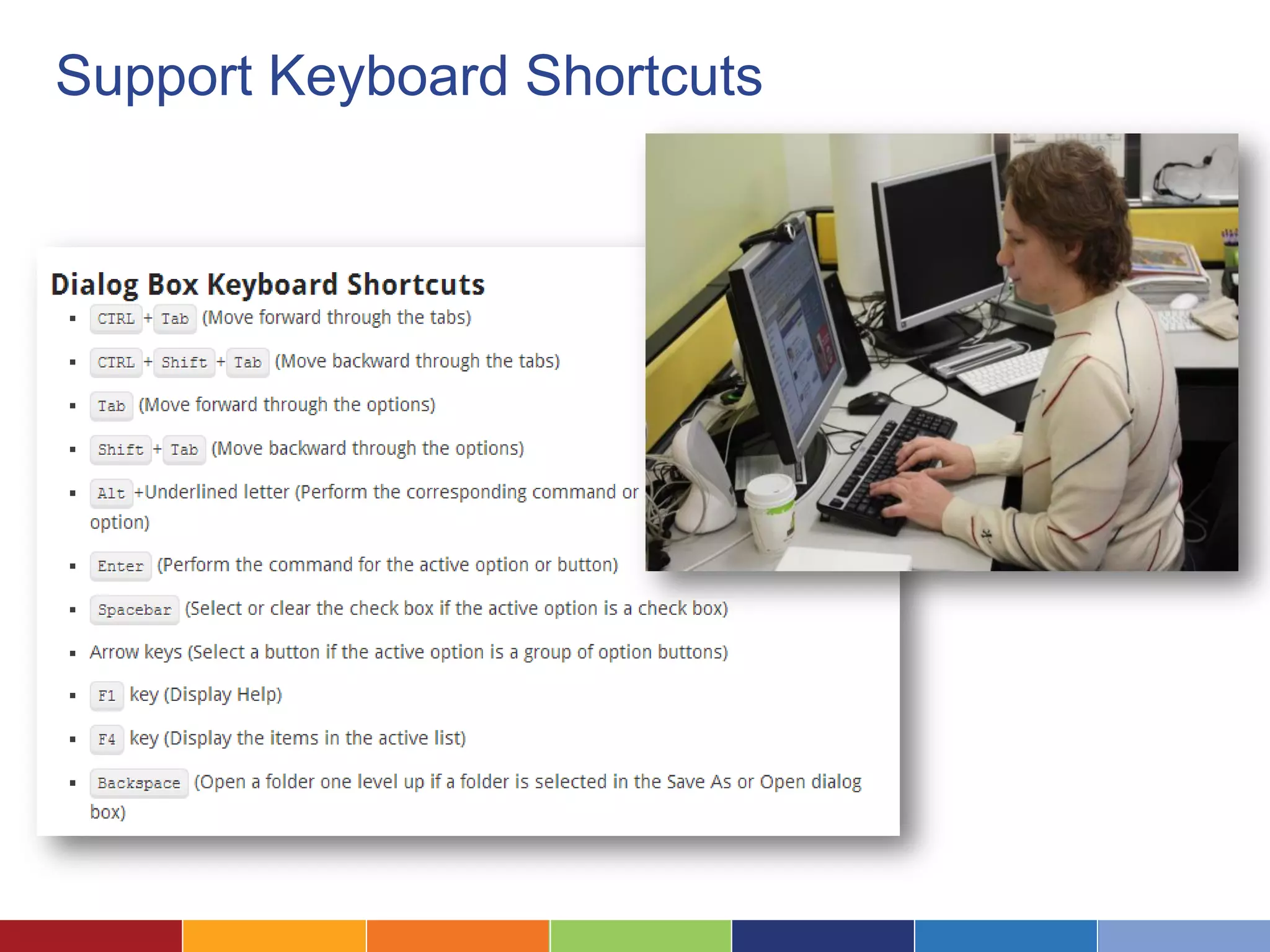 Support Keyboard Shortcuts
 