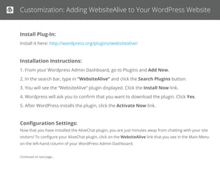 Loggin In via Apps & Extensions
Google Chrome Extension:
Download our Google Chrome Extension to log in without having to go to www.websitealive.com.
Please click the link below to download the extension. This link also appears next to the login on our website for easy access.
https://chrome.google.com/webstore/detail/alivechat/lfkhejbklkddgfmandﬁlejdinegdpik
Windows and Mac Desktop Apps:
Download our Windows Desktop App and use WebsiteAlive’s solutions on your PC without the need for a web browser.
1. Visit our website at www.websitealive.com
2. Click Log In
3. From the dropdown, select the app that matches your operating system.
 