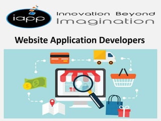 Website Application Developers
 