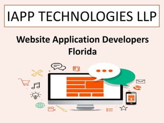 Website Application Developers
Florida
IAPP TECHNOLOGIES LLP
 