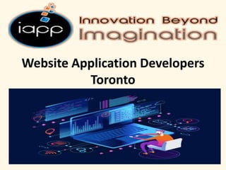 Website Application Developers
Toronto
 
