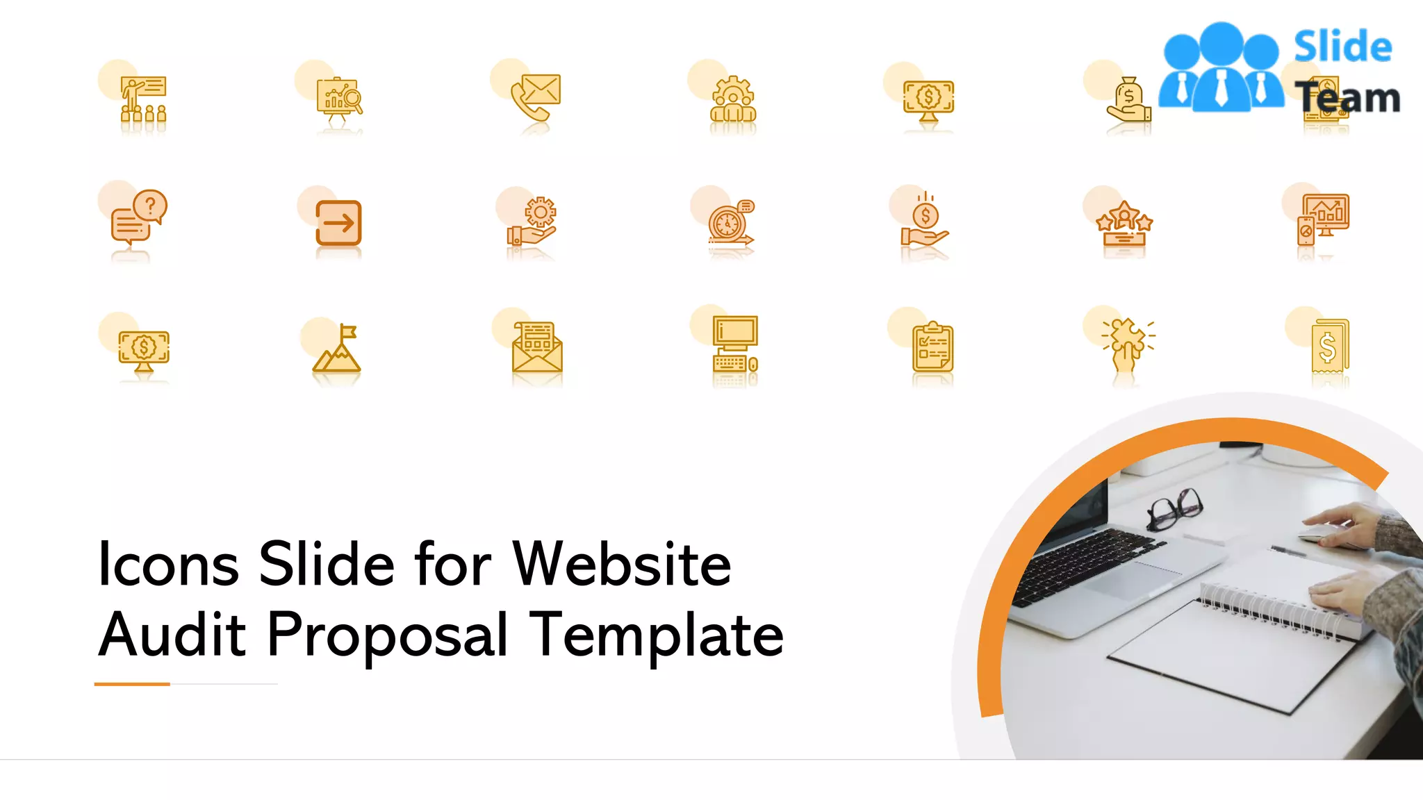 Icons Slide for Website
Audit Proposal Template
22
 
