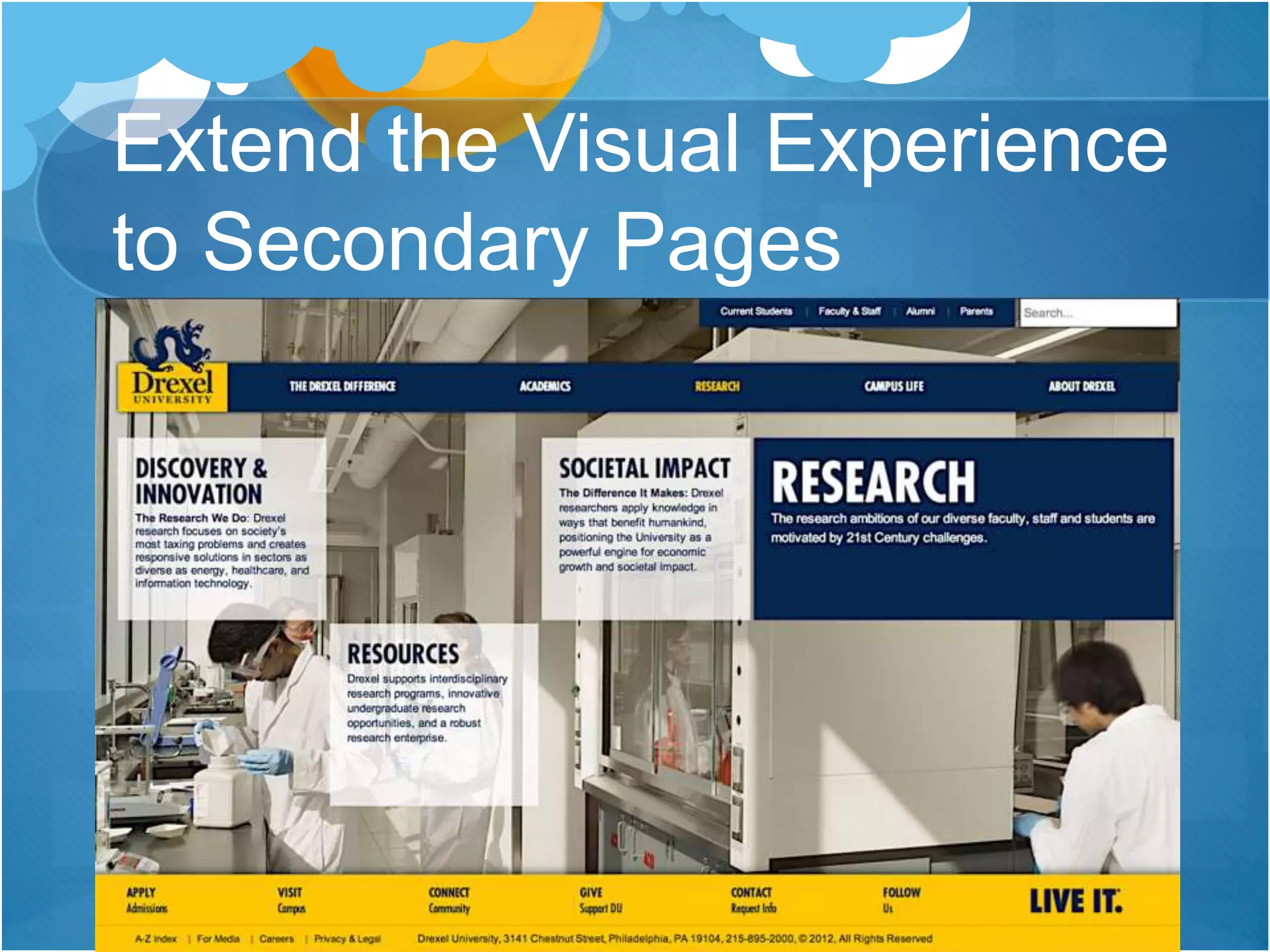 Extend the Visual Experience
to Secondary Pages
 