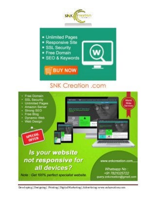 Developing | Designing | Printing | Digital Marketing | Advertising: www.snkcreation.com
 