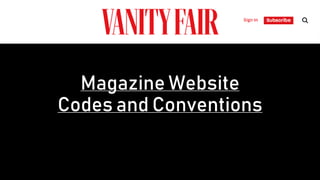 Magazine Website
Codes and Conventions
 