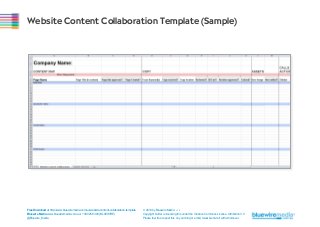 Website Content Collaboration Template (Sample)

Free Download at http://www.bluewiremedia.com.au/website-content-collaboration-template
Bluewire Media www.bluewiremedia.com.au/ 1300 258 394 (BLUEWIRE)
@Bluewire_Media

© 2014 by Bluewire Media v1.2
Copyright holder is licensing this under the Creative Commons License, Attribution 3.0
Please feel free to post this on your blog or email, tweet & share it with whomever.

 