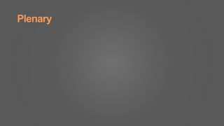 Plenary
 