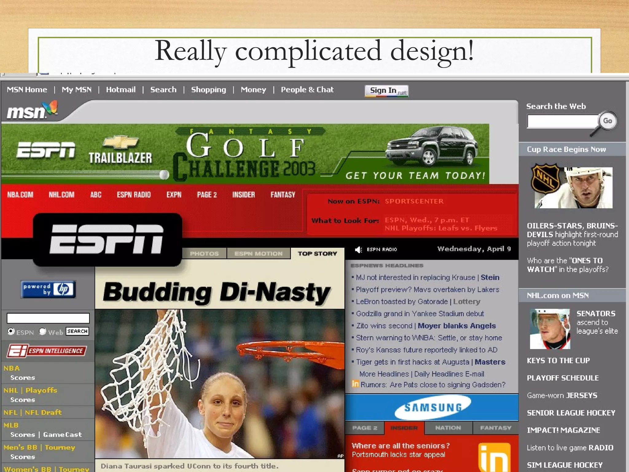 Really complicated design!
 