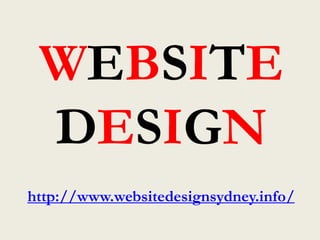 WEBSITE
 DESIGN
http://www.websitedesignsydney.info/
 