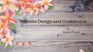 WebsiteDesignandConversion
Sergio Pinzon
 
