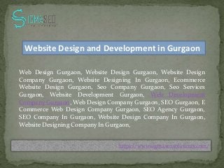 Web Design Gurgaon, Website Design Gurgaon, Website Design
Company Gurgaon, Website Designing In Gurgaon, Ecommerce
Website Design Gurgaon, Seo Company Gurgaon, Seo Services
Gurgaon, Website Development Gurgaon, Web Development
Company Gurgaon, Web Design Company Gurgaon, SEO Gurgaon, E
Commerce Web Design Company Gurgaon, SEO Agency Gurgaon,
SEO Company In Gurgaon, Website Design Company In Gurgaon,
Website Designing Company In Gurgaon,
https://www.sigmaseosolutions.com/
Website Design and Development in Gurgaon
 