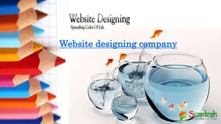 Website designing company
 