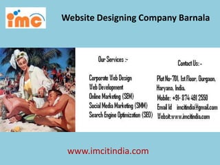Website Designing Company Barnala
www.imcitindia.com
 