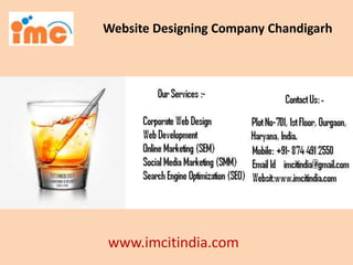 Website Designing Company Chandigarh
www.imcitindia.com
 