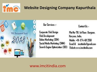 Website Designing Company Kapurthala
www.imcitindia.com
 