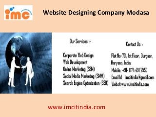 Website Designing Company Modasa
www.imcitindia.com
 