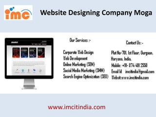Website Designing Company Moga
www.imcitindia.com
 