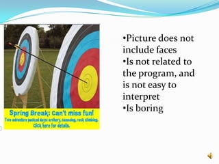 Sections and Headings Save TimeHeadings that describe the information below them save users timeOffer white space, borders, and color to help users see the sections and the topicsChunk informationProvide headings for each section Be careful not to make the headings look so big or colorful that they look like an add or promotion