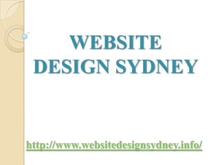 WEBSITE
 DESIGN SYDNEY


http://www.websitedesignsydney.info/
 