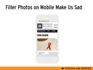 #DMFB15@melissa_egg
Filler Photos on Mobile Make Us Sad
 