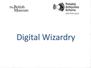 Digital Wizardry
 