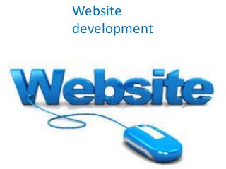 Website
development
 