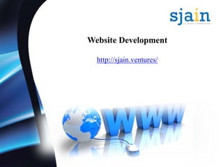 Website Development
http://sjain.ventures/
 